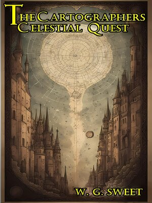 cover image of The Cartographers Celestial Quest